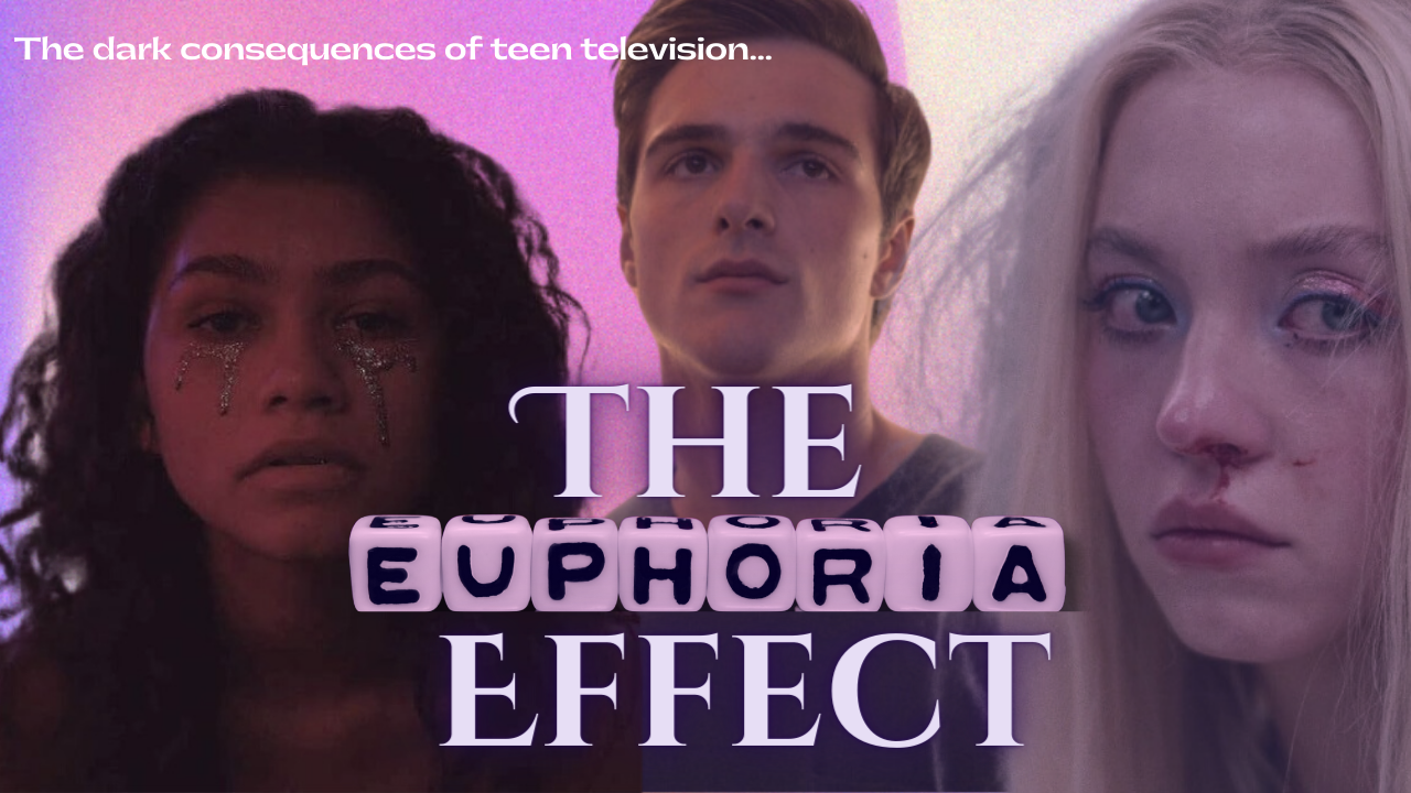 The Euphoria Effect: The dark consequences of teen television – The ...