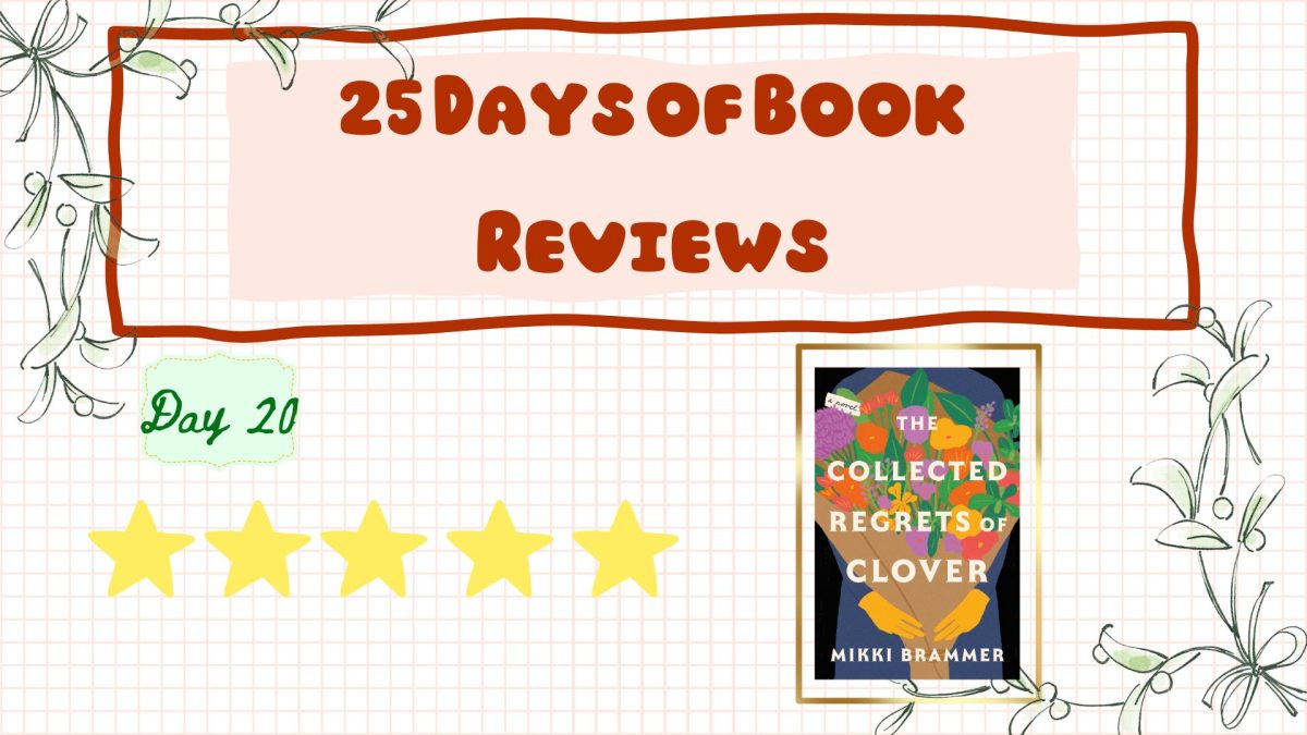 Day 20 of 25: The Collected Regrets of Clover by Mikki Brammer