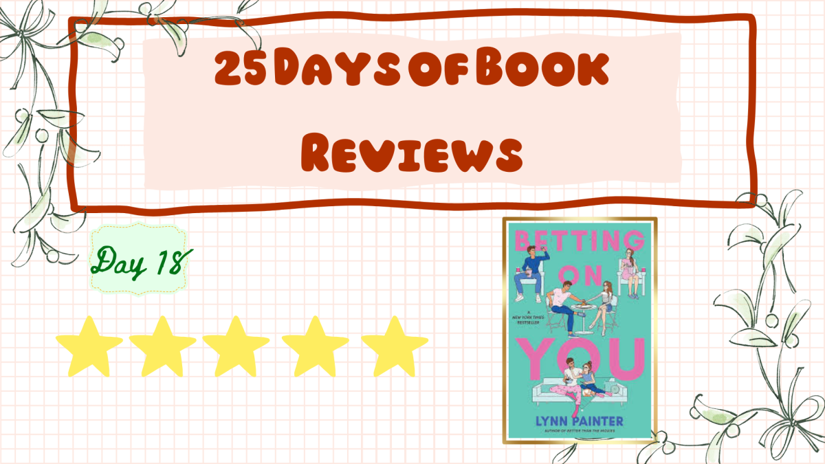 Day 18: Betting on you by Lynn Painter