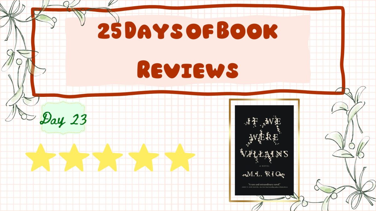 Day 23 of 25: If We Were Villains by M.L. Rio