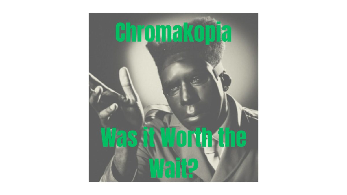 A review of Tyler the Creator’s; Chromakopia